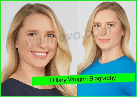 Hillary Vaughn Biography