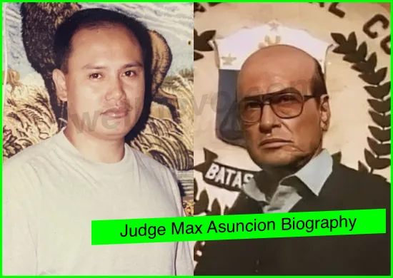 Judge Max Asuncion Biography