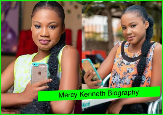 Mercy Kenneth Biography: Net Worth, Age, Family, Education, Career